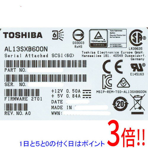 【1日と5.0のつく日、18日はポイント3倍！】TOSHIBA(東芝) HDD 2.5inch AL13SXB600N 600GB 15000 SAS2.0