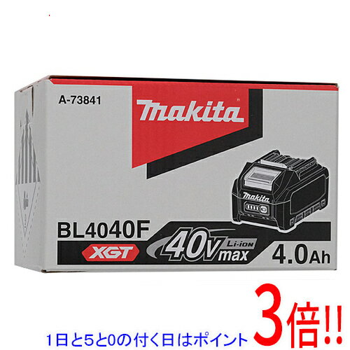【1日と5.0のつく日、18日はポイント3倍！】【新品訳あり(箱きず・やぶれ)】 マキタ リチウムイオンバッテリー 4.0Ah BL4040F A-73841