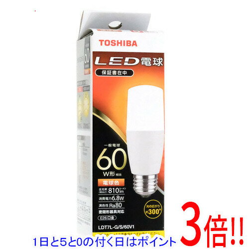 【1日と5.0のつく日 18日はポイント3倍！】TOSHIBA LED電球 E26口金 電球色 LDT7L-G/S/60V1