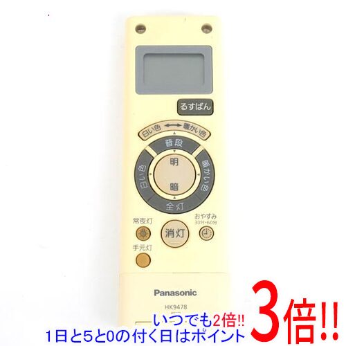 商品名【中古】Panasonic LEDシーリングライト用リモコン HK9478MM商品状態動作確認済の中古品です。※本体が日焼けしております。※中古品ですので、傷、汚れがございます。ご理解の上、ご検討お願いします。商品情報連続調光、連続調色、常夜灯操作に加えて、ボタン1つで生活シーンに適したあかりパターンに切り替え。手元灯やるすばんタイマーも付いた多機能リモコンです。商品名LEDシーリングライト用リモコン型番 HK9478MM仕様対応機種HH-LC962A/HH-LC972A/HH-LC774A/HH-LC762A/HH-LC574A/HH-LC673A/HH-LC772A/HH-LC760A/HH-LC562A/HH-LC683A/HH-LC782A/HH-LC770A/HH-LC671A/HH-LC572A/HH-LC792A/HH-LC560A/HH-LC780A/HH-LC582A/HH-LC681A/HH-LC461A/HH-LC570A/HH-LC790A/HH-LC592A/HH-LC580A/HH-LC481A/HH-LC590A/HH-LC862A/HH-LC773A/HH-LC872A/HH-LC662A/HH-LC783A/HH-LC771A/HH-LC672A/HH-LC793A/HH-LC573A/HH-LC583A/HH-LC781A/HH-LC682A/HH-LC660A/HH-LC593A/HH-LC791A/HH-LC571A/HH-LC670A/HH-LC680A/HH-LC581A/HH-LC591A/HH-LC480A/付属品※付属品なし。本体のみとなります。ご確認後、ご検討お願い致します。 その他※商品の画像はイメージです。その他たくさんの魅力ある商品を出品しております。ぜひ、見て行ってください。※返品についてはこちらをご覧ください。　