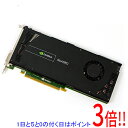 【いつでも2倍!5.0のつく日、18日は3倍!】【中古】グラフィックボード NVIDIA Quadro 4000 PCIExp 2GB