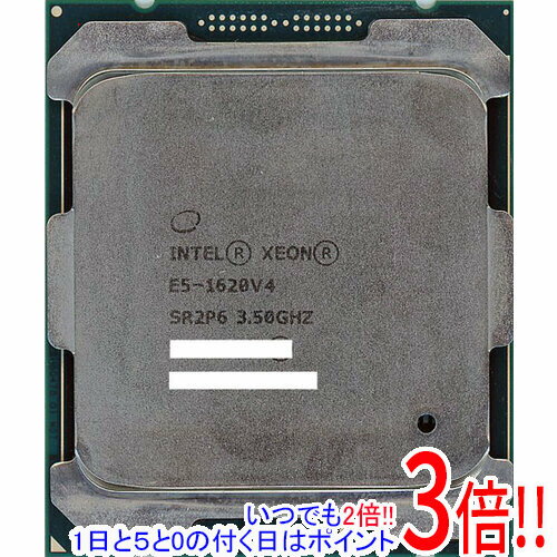 【いつでも2倍！1日と5．0のつく日は3倍！18日も3倍！】【中古】Xeon E5-1620 v4 3.5GHz 10M LGA2011-3..