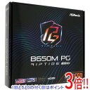 ASRock製 MicroATXマザボ B650M PG Riptide WiFi SocketAM5