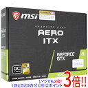 【いつでも2倍！1日と5．0のつく日は3倍！18日も3倍！】【中古】MSI製グラボ GeForce GTX 1650 AERO ITX 4G OCV1 PCIExp 4GB 元箱あり