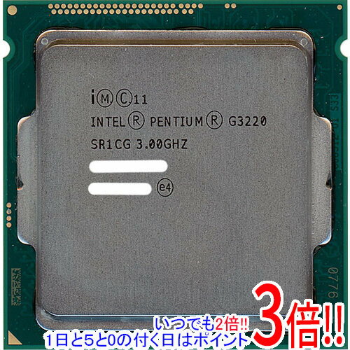 【いつでも2倍！1日と5．0のつく日は3倍！18日も3倍！】【中古】Pentium Dual-Core G3220 3.0GHz LGA11..