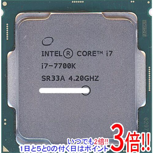 【いつでも2倍！1日と5．0のつく日は3倍！18日も3倍！】【中古】Core i7 7700K 4.2GHz LGA1151 91W SR33A