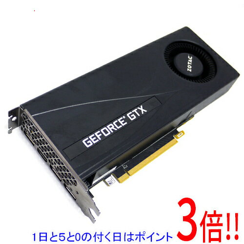 【1日と5.0のつく日、18日はポイント3倍！】【中古】ZOTAC GAMING GeForce GTX 1660 6GB ZT-T16600G-10B PCIExp 6GB