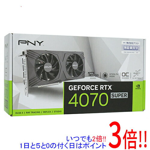 【いつでも2倍！1日と5．0のつく日は3倍！18日も3倍！】PNY GeForce RTX 4070 SUPER 12GB VERTO OC デュアルファン VCG4070S12DFXPB1-O PCIExp 12GB