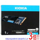 【いつでも2倍!5.0のつく日、18日は3倍!】キオクシア EXCERIA PLUS G4 SSD-CK1.0N5PLG4J 1TB