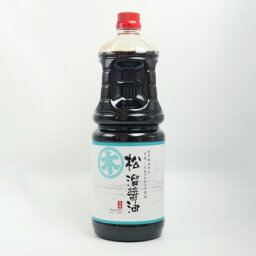 芋慶本醸造 ◇松◇溜醤油 1.8L