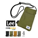全4色 Lee リー CORDUR コーデュラ ナイロン携帯ミニショルダー スマホショルダー エクセルワールド 誕生日 ギフト プレゼントにも ウォレット 財布