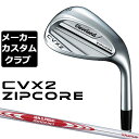 【メーカーカスタム】クリーブランド CVX 2 ZIPCORE 右用 ウェッジ N.S.PRO MODUS3 TOUR 105 スチールシャフト 日本正規品 Cleveland Golf 2024 CVX2