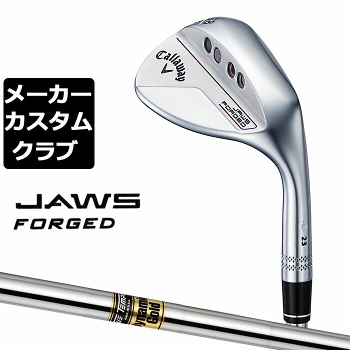 【メーカーカスタム】Callaway(キャロウェイ) JAWS FORGED 2023 ウェッジ クロム 右用 Dynamic Gold スチールシャフト [日本正規品][ジョーズ フォージド](4)