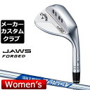 【メーカーカスタム】Callaway(キャロウェイ) JAWS FORGED 2023 ウェッジ 右用 クロム レディース スペック N.S.PRO Zelos...
