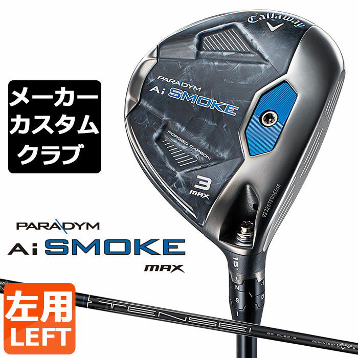 y[J[JX^zLEFC PARADYM Ai SMOKE MAX tFAEFCEbh p TENSEI 60 for Callaway J[{Vtg {Ki p_C 2024