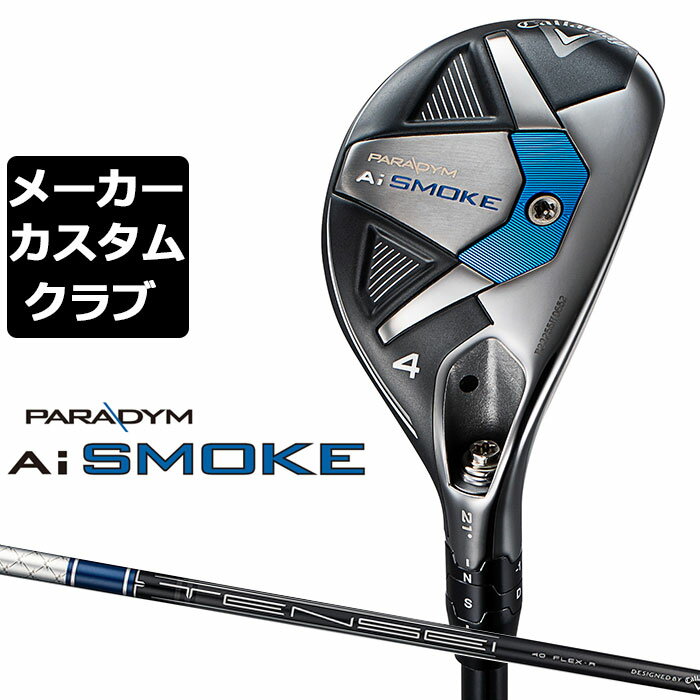 y[J[JX^zLEFC PARADYM Ai SMOKE [eBeB Ep TENSEI 40 for Callaway J[{Vtg {Ki p_C X[N 2024