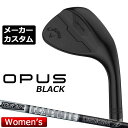 【メーカーカスタム】キャロウェイ OPUS ウェッジ ブラック ウィメンズ TOUR AD AD-65 Type2 カーボンシャフト 2024 日本正規品 レデ...