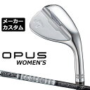 【メーカーカスタム】キャロウェイ OPUS ウィメンズ ウェッジ TOUR AD AD-65 Type2 カーボンシャフト 2024 日本正規品 レディース オ...