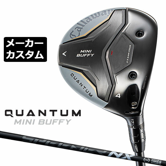 メーカーカスタムクラブ キャロウェイ クアンタム ミニ バフィ フェアウェイウッド 右用 SPEEDER NX BLACK カーボンシャフト 日本正規品 QUANTUM MINI BUFFY 2026