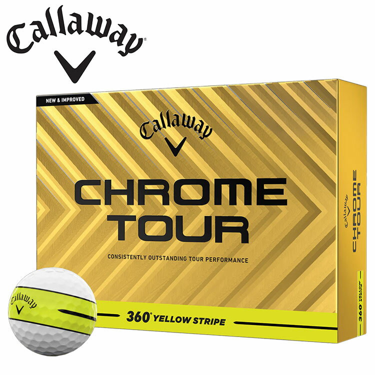 【即納可能】キャロウェイ クロム ツアー イエローストライプ 360° YELLOW STRIPE ゴルフ ボール 1ダース(12球) CHROME TOUR 2025年モデル Callaway 日本正規品