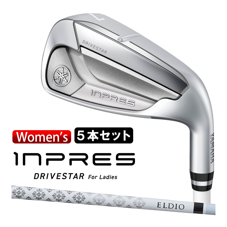 ヤマハ INPRES DRIVESTAR For Ladies アイアン5本セット(#7-PW、SW) レディース 右用 ELDIO for Yamaha TM...