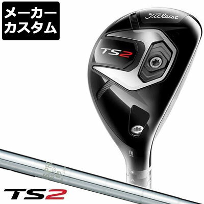 【メーカーカスタム】Titlest(タイトリスト) TS2 ユーティリティ N.S.PRO 950GH スチールシャフト