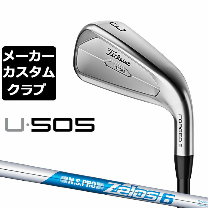 y[J[JX^z^CgXg U505 2023 [eBeBACA Ep N.S.PRO ZELOS 6 X`[Vtg Titleist {Ki UE505