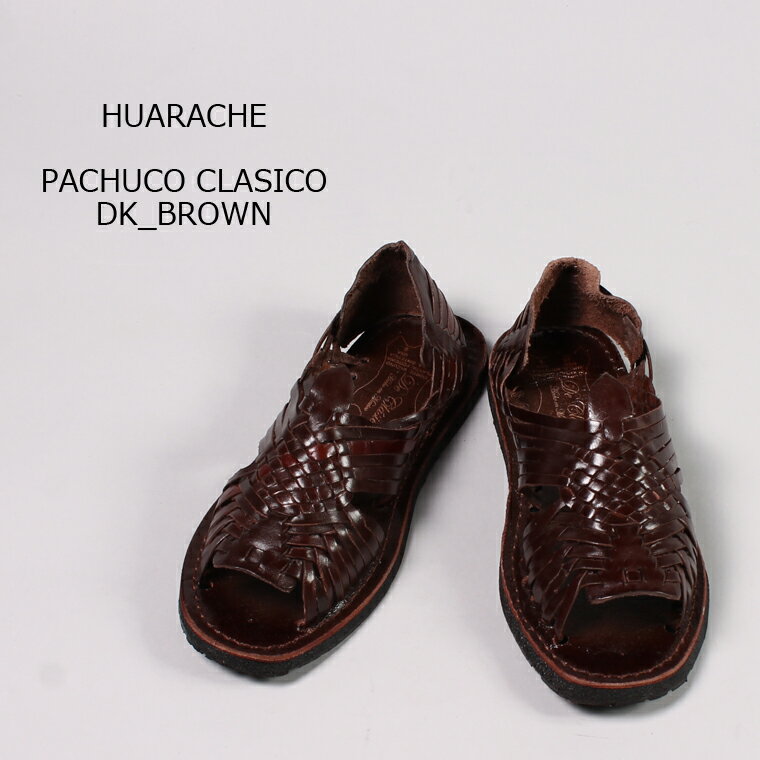 HUARACHE (ワラチ) PACHUCO CLASICO - DK BROWN ワラチサンダル レザーサンダル メンズ