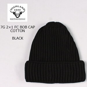 HIGHLAND 2000 (ハイランド2000) 7G 2×1 FC BOB CAP COTTON - BLACK ニットキャップ メンズ レディース