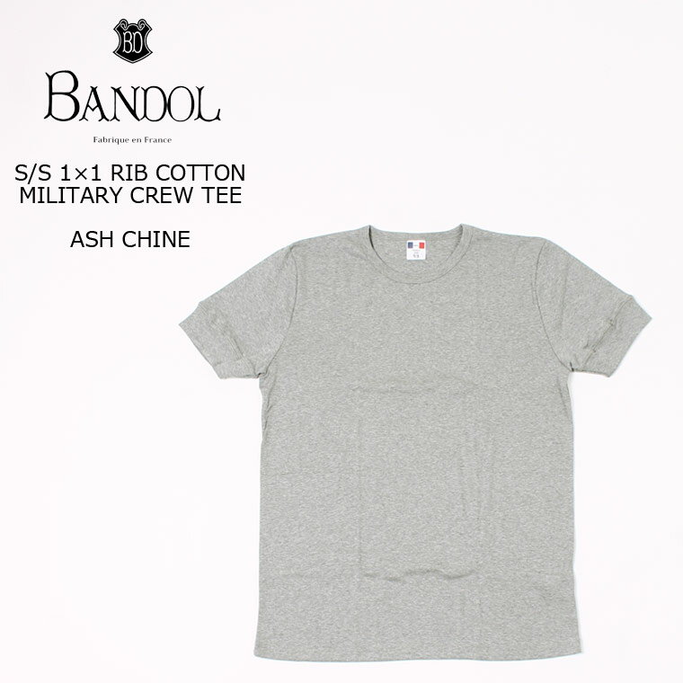 BANDOL (バンドール) S/S 1×1 RIB COTTON MILITARY CREW TEE - ASH CHINE Tシャツ 無地 メンズ