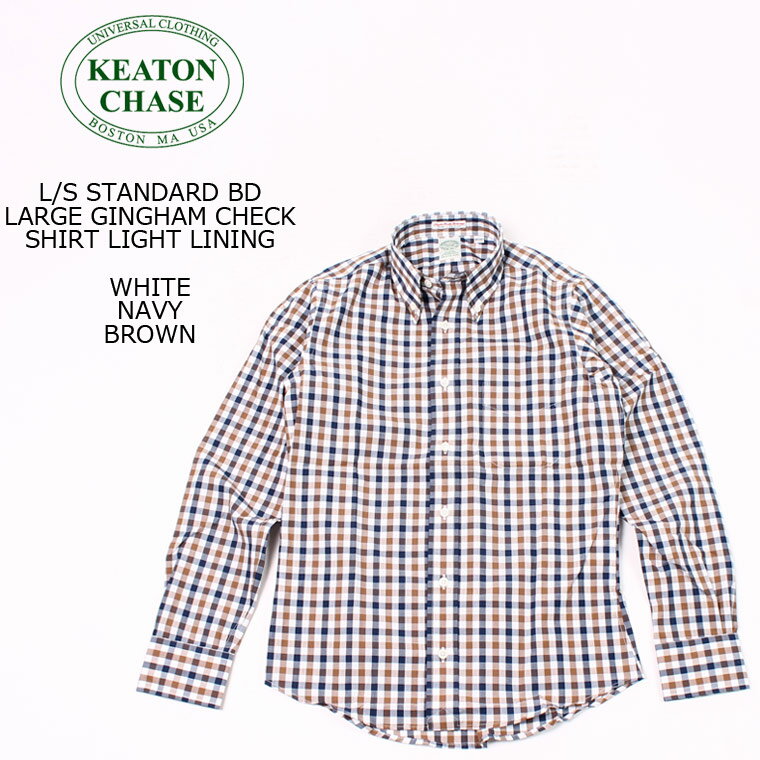 KEATON CHASE USA (キートンチェイスUSA) L/S STANDARD BD LARGE GINGHAM SHIRT LIGHT LINING - WHITE_NAVY_BROWN ボタンダウンシャツ メンズ