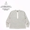 EMPIRE & SONS (エンパイア アンド サンズ) L/S HENLEY NECK-T HALF CARDIGAN STITCH - HEATHER GRAY_NATURAL ヘンリーネックTシャツ メンズ’