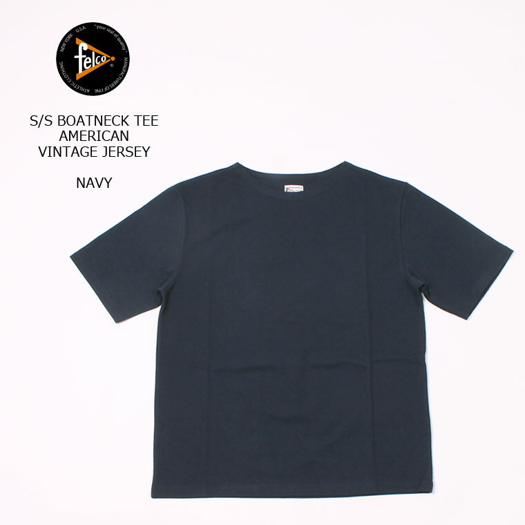 FELCO (フェルコ) S/S BOATNECK TEE AMERICAN VINTAGE JERSEY - NAVY Tシャツ メンズ