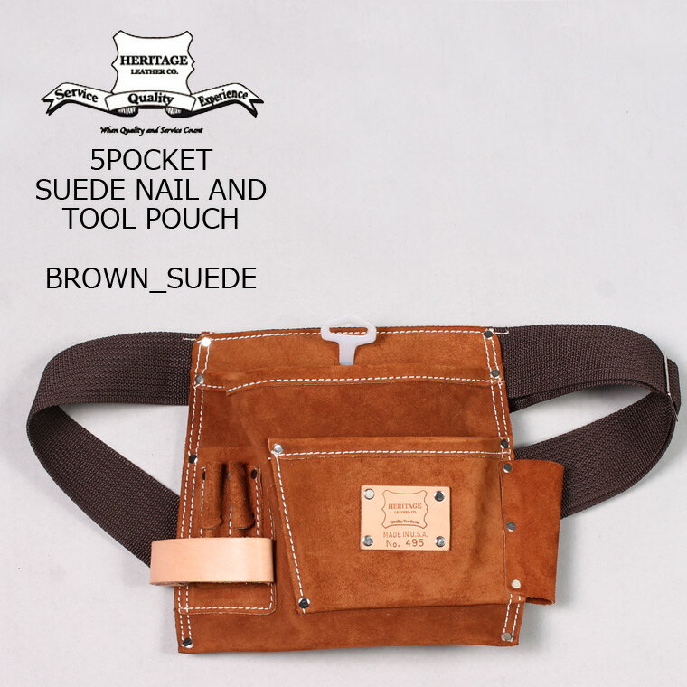 HERITAGE LEATHER (ヘリテイジレザー) 5POCKET SUEDE NAIL AND TOOL POUCH - BROWN SUEDE ツールポーチ