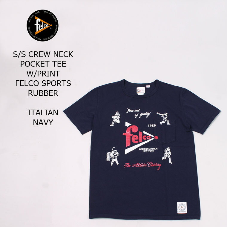 楽天ExplorerFELCO （フェルコ） S/S CREW NECK POCKET T W/PRINT - FELCO SPORT RUBBER - ITALIAN NAVY Tシャツ メンズ アメカジ