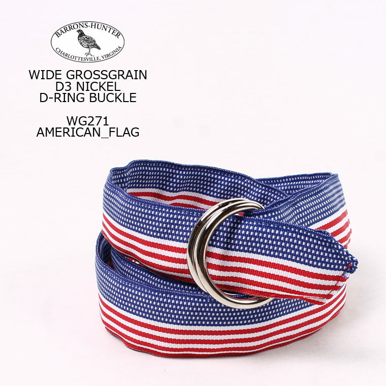 BARRONS-HUNTER (バロンズハンター) WIDE GROSSGRAIN D3 NICKEL D-RING BUCKLE - WG271 AMERICAN FLAG リボンベルト メンズ’