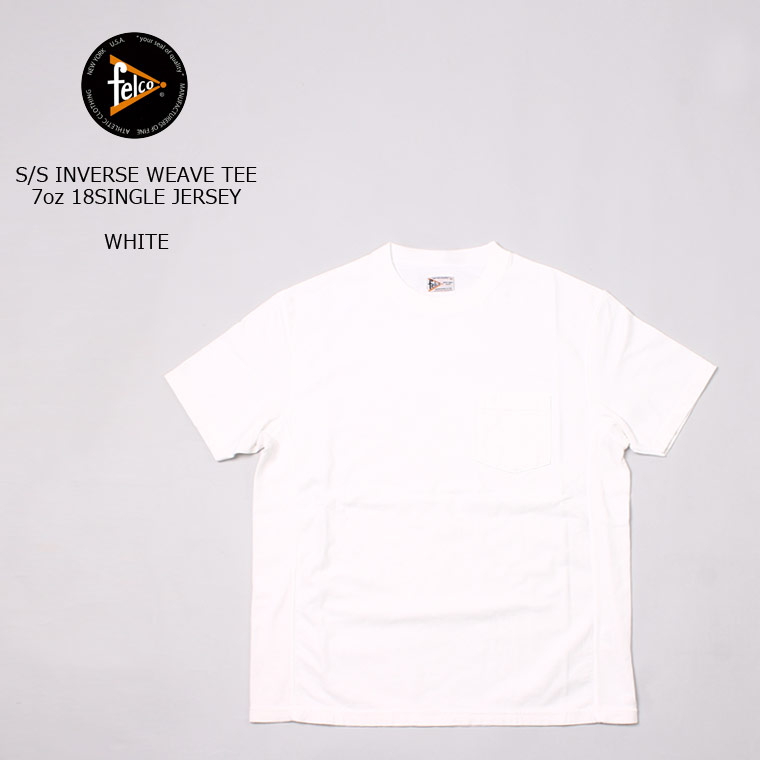FELCO (フェルコ) S/S INVERSE WEAVE TEE 7oz 18SINGLE JERSEY - WHITE Tシャツ メンズ