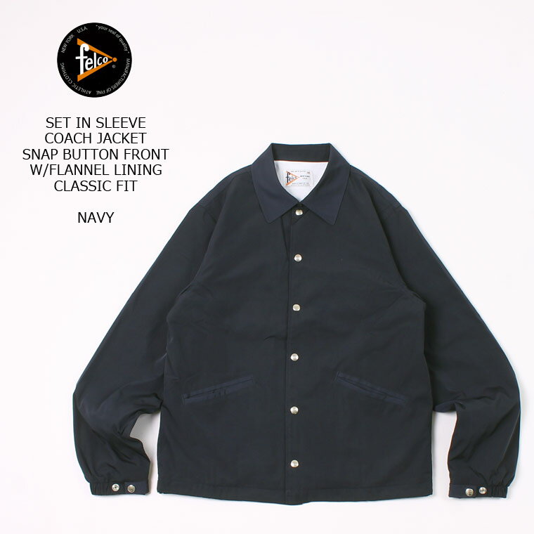 楽天ExplorerFELCO （フェルコ） SET IN SLEEVE COACH JACKET SNAP BUTTON FRONT W/FLANNEL LINING CLASSIC FIT - NAVY コーチジャケット メンズ