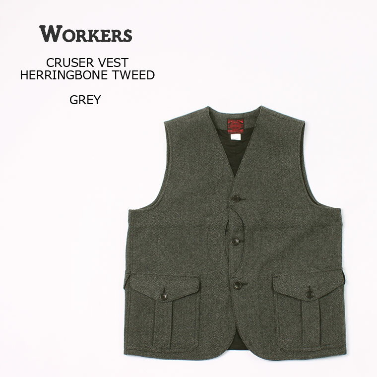 WORKERS () CRUISER VEST HERRINGBONE TWEED - GREY 롼٥ 