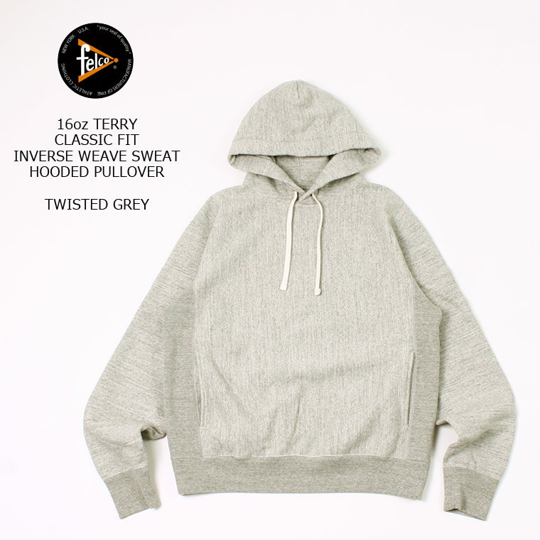 FELCO (フェルコ) 16oz TERRY CLASSIC FIT INVERSE WEAVE SWEAT HOODED PULLOVER - TWISTED GREY パーカー メンズ