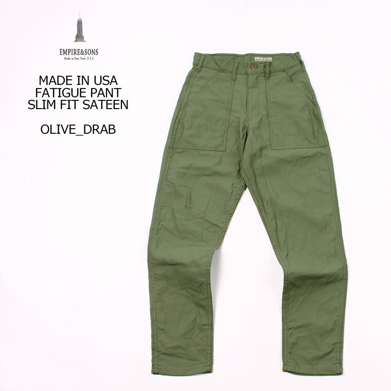 EMPIRE SONS (エンパイア アンド サンズ) MADE IN USA FATIGUE PANT SLIM FIT SATEEN - OLIVE DRAB ファティーグパンツ メンズ