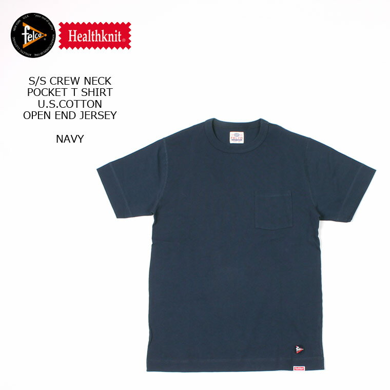 FELCO×HEALTHKNIT (フェルコ×ヘルスニット) S/S CREW NECK POCKET T SHIRT U.S.COTTON OPEN END JERSEY - NAVY Tシャツ メンズ