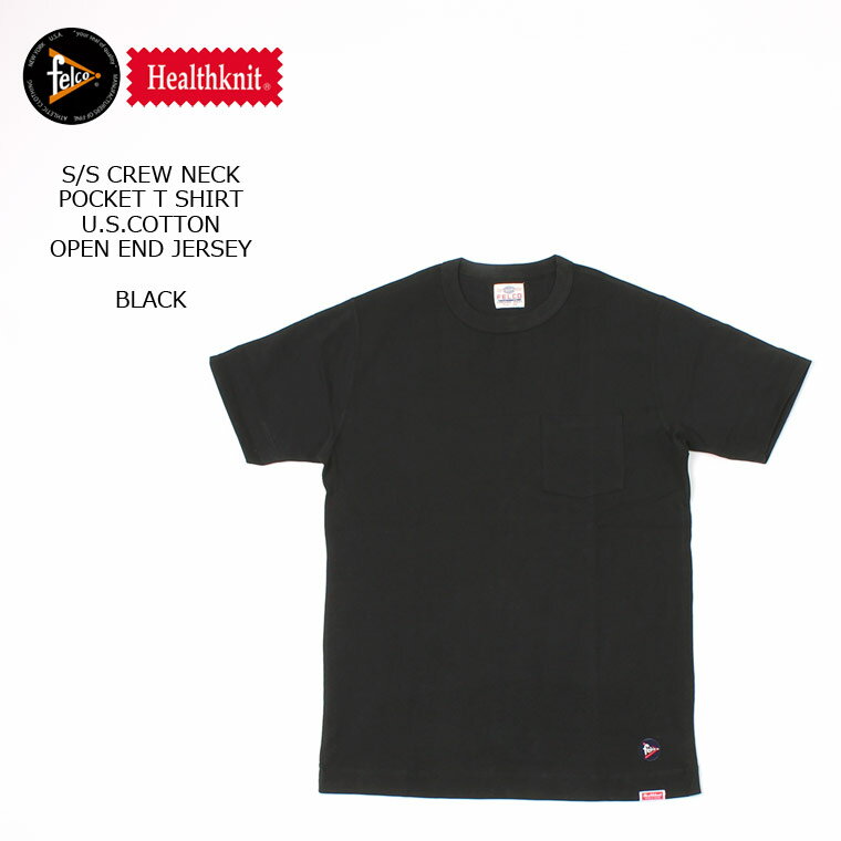 FELCO×HEALTHKNIT (フェルコ×ヘルスニット) S/S CREW NECK POCKET T SHIRT U.S.COTTON OPEN END JERSEY - BLACK Tシャツ メンズ