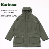 [¹͢] BARBOUR (Х֥) HOODED BEAUFORT WAX JACKET - GREY_BLACK SLATE ӥ塼ե  ɥ㥱å