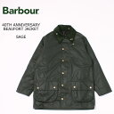 並行輸入品 BARBOUR (バブアー) 40TH ANNIVERSARY BEAUFORT JACKET - SAGE ビューフォート メンズ オイルドジャケット