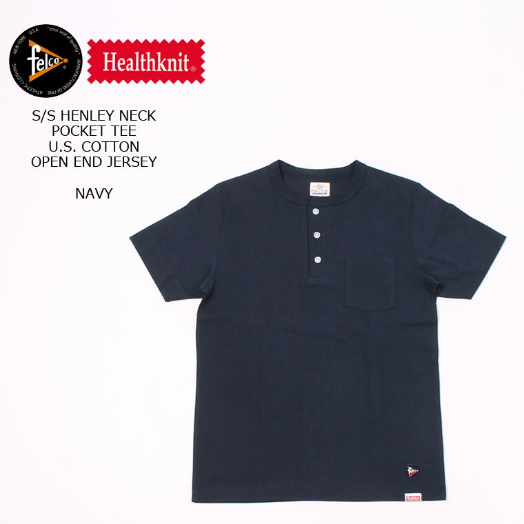 FELCO×HEALTHKNIT (フェルコ×ヘルスニット) S/S HENLEY NECK POCKET-T U.S.COTTON OPEN END JERSEY - NAVY ヘンリーネックTシャツ メンズ