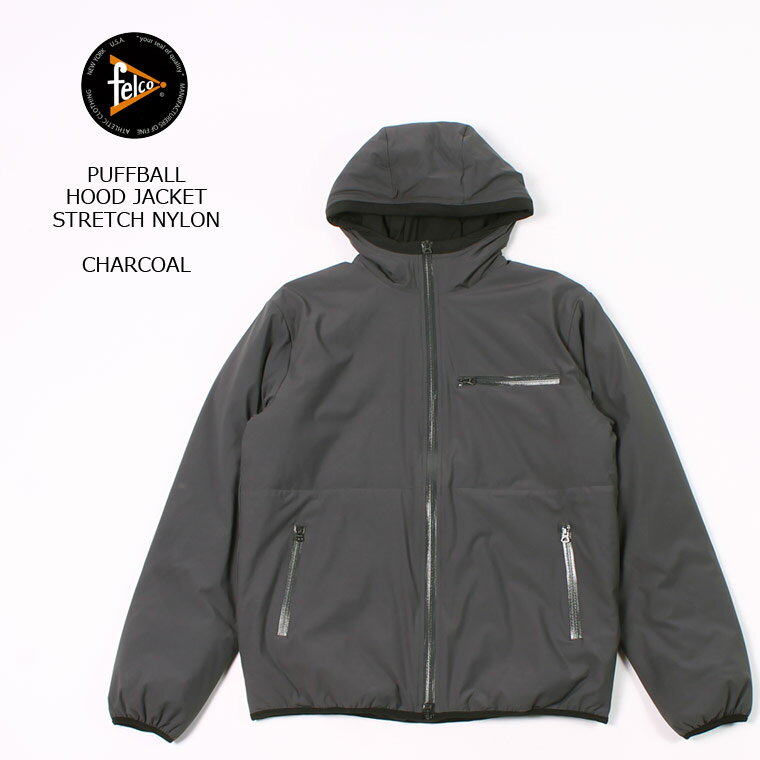 FELCO (フェルコ) PUFFBALL HOOD JACKET STRETCH NYLON - CHARCOAL ストレッチジャケット メンズ’