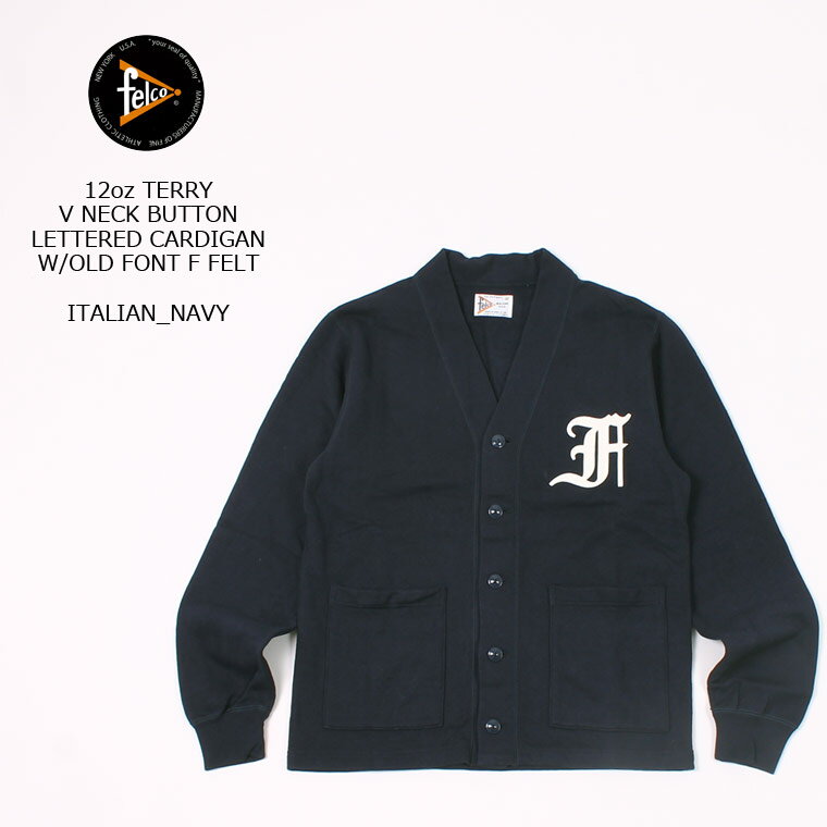 FELCO (フェルコ) 12oz TERRY V NECK BUTTON LETTERED CARDIGAN W/OLD FONT F FELT - ITALIAN_NAVY カーディガン メンズ