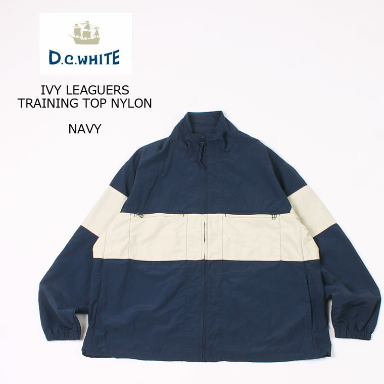 D.C. WHITE (ディーシーホワイト) IVY LEAGUERS TRAINING TOP NYLON - NAVY ブルゾン メンズ ナイロンジャケット