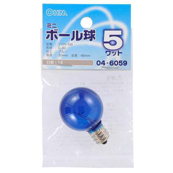 樂天商城 - 白熱電球 口金E12 ミニボール球 【納期約2週間】04-6059 ミニボール球（5W/ブルー/G30/E12） OHM（オーム電機）